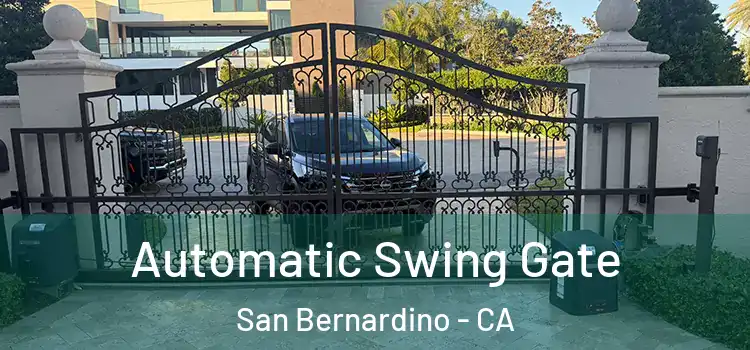 Automatic Swing Gate San Bernardino - CA