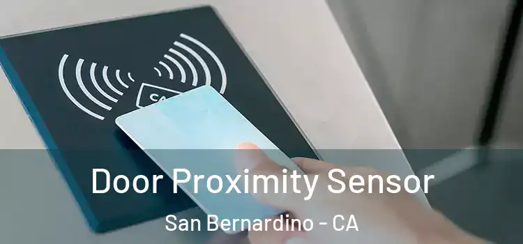  Door Proximity Sensor San Bernardino - CA