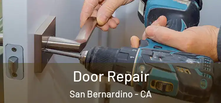 Door Repair San Bernardino - CA