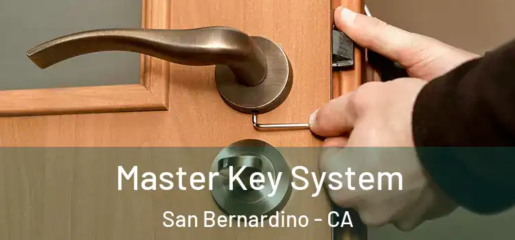 Master Key System San Bernardino - CA